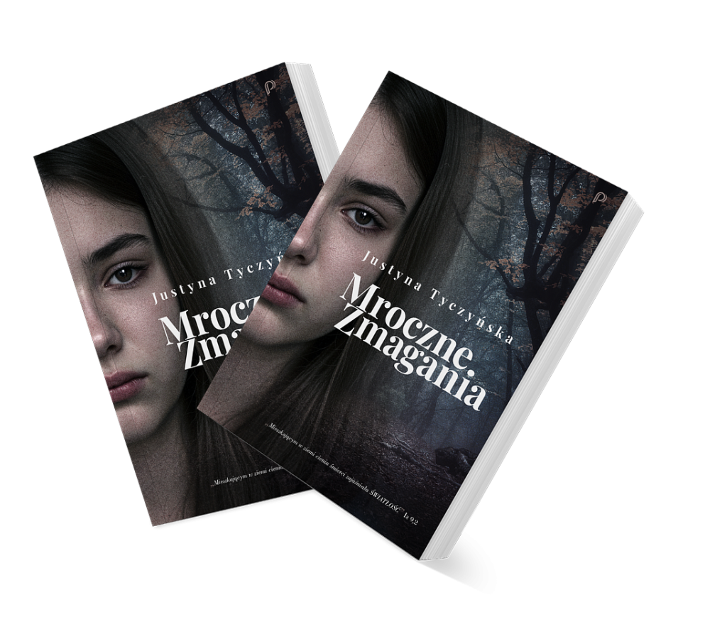 Mroczne Zmagania ksiązka autorstwa Justyny Tyczyńskiej